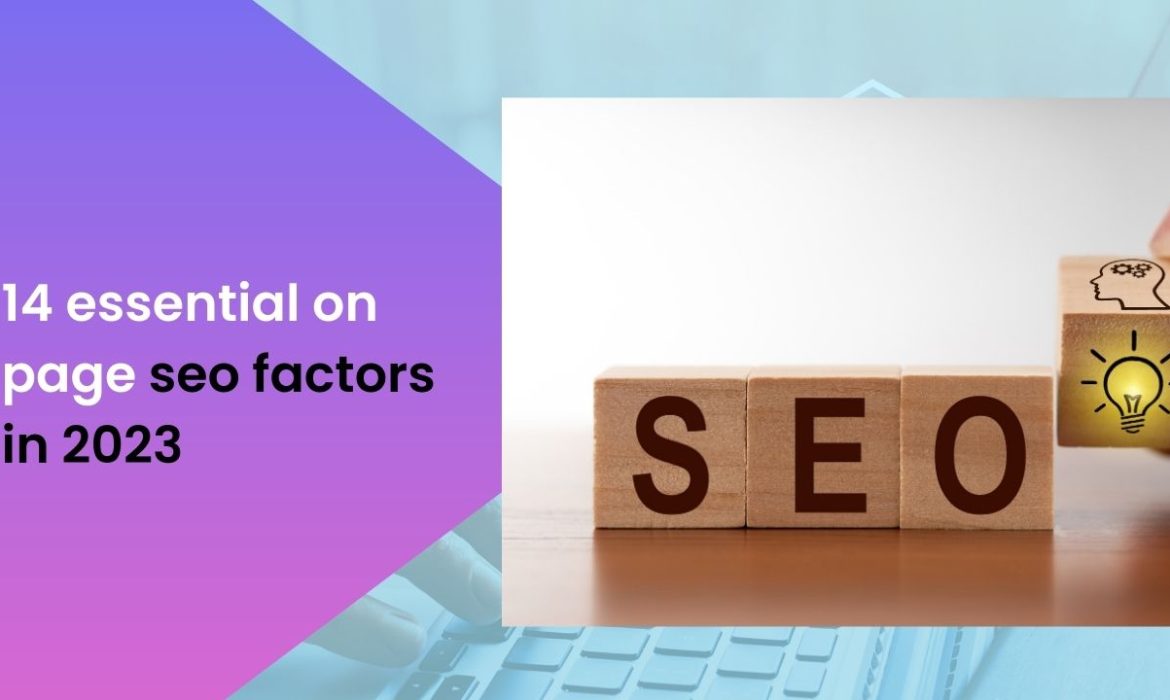 The Image is about 14 Essential on page SEO factors in 2023