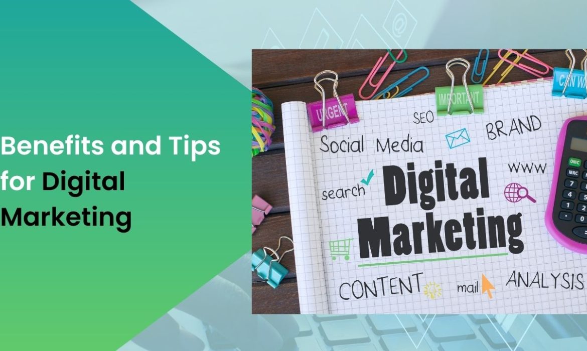 Benefits and Tips for Digital Marketing