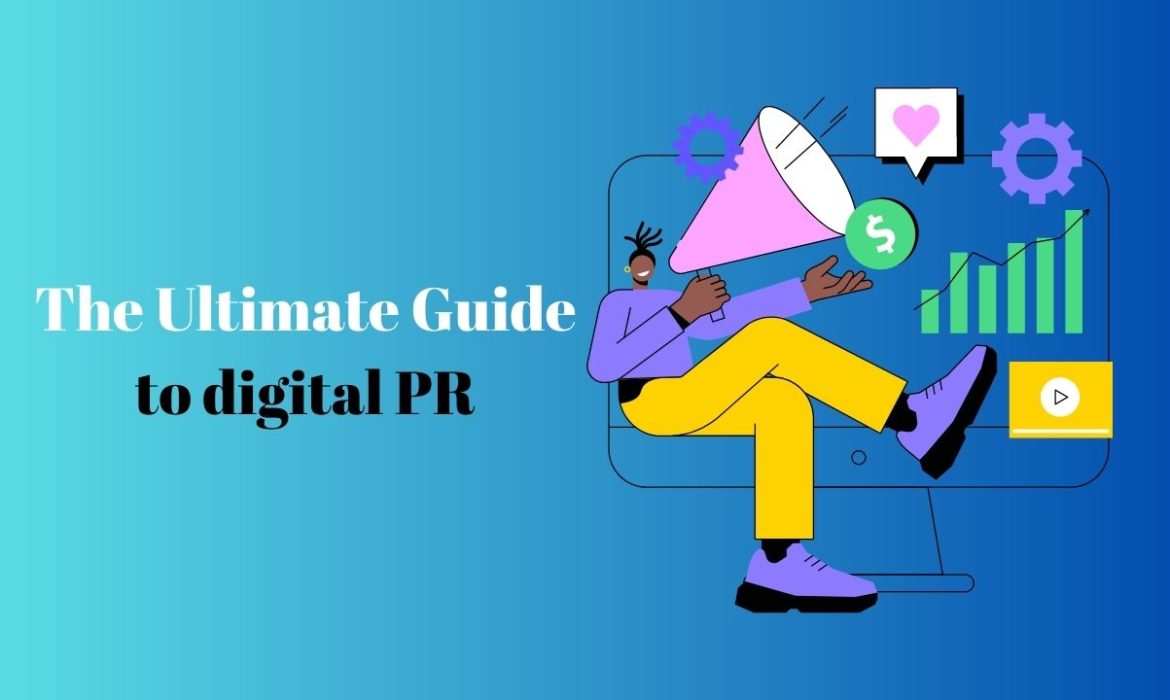 <strong>The Ultimate Guide to digital PR</strong>