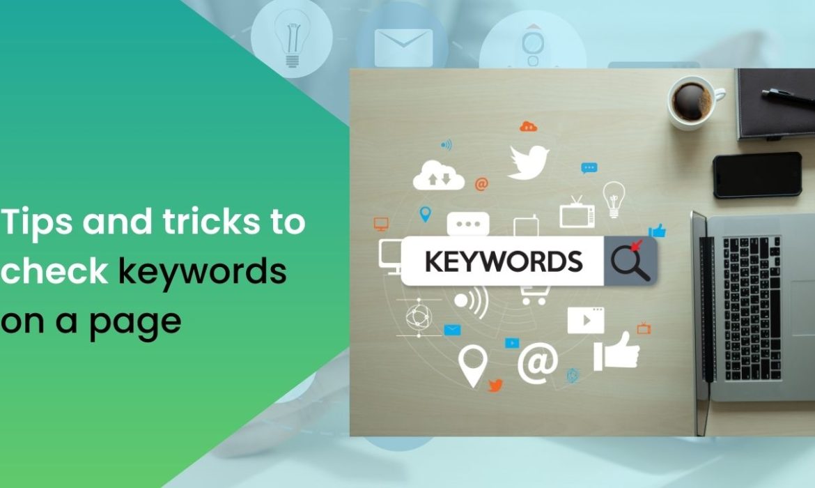 <strong>Tips and tricks to check keywords on a page</strong>