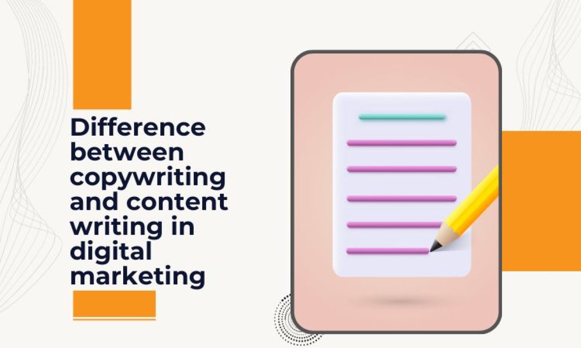Difference between copywriting and content writing in digital marketing