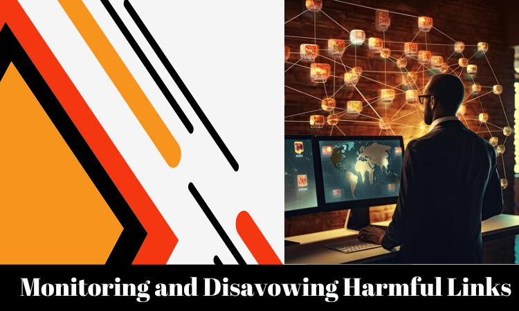 Monitoring and Disavowing Harmful Links