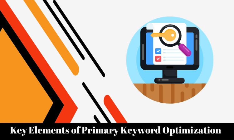 Key Elements of Primary Keyword Optimization
